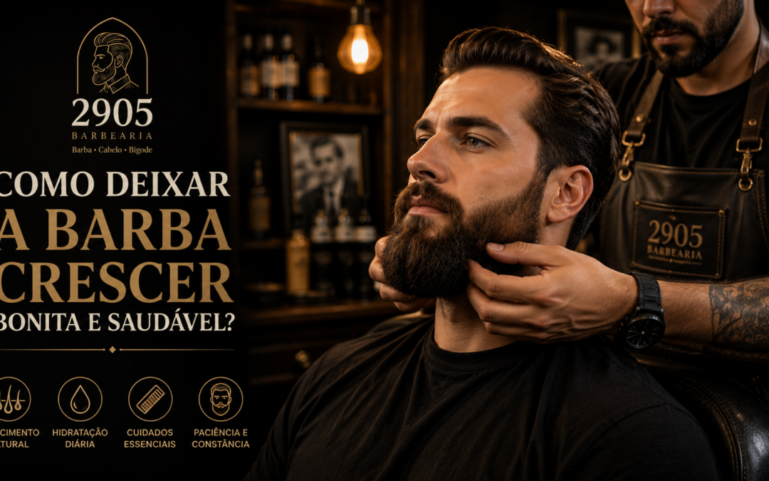 Guia Definitivo: Como Cultivar uma Barba Cheia, Bonita e Saudável