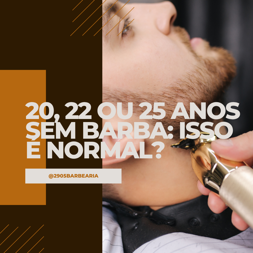 20, 22 ou 25 Anos Sem Barba: Isso é Normal?